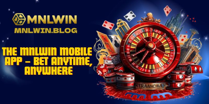 MNLWIN – The Official, Trusted, and Diverse Betting Platform for Players 4 The MNLWIN Mobile App – Bet Anytime, Anywhere
